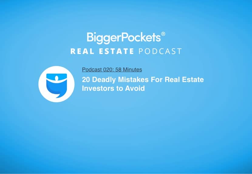 20 Deadly Mistakes For Real Estate Investors to Avoid