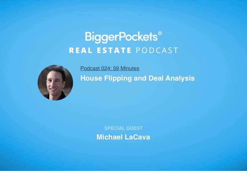 House Flipping and Deal Analysis with Michael LaCava