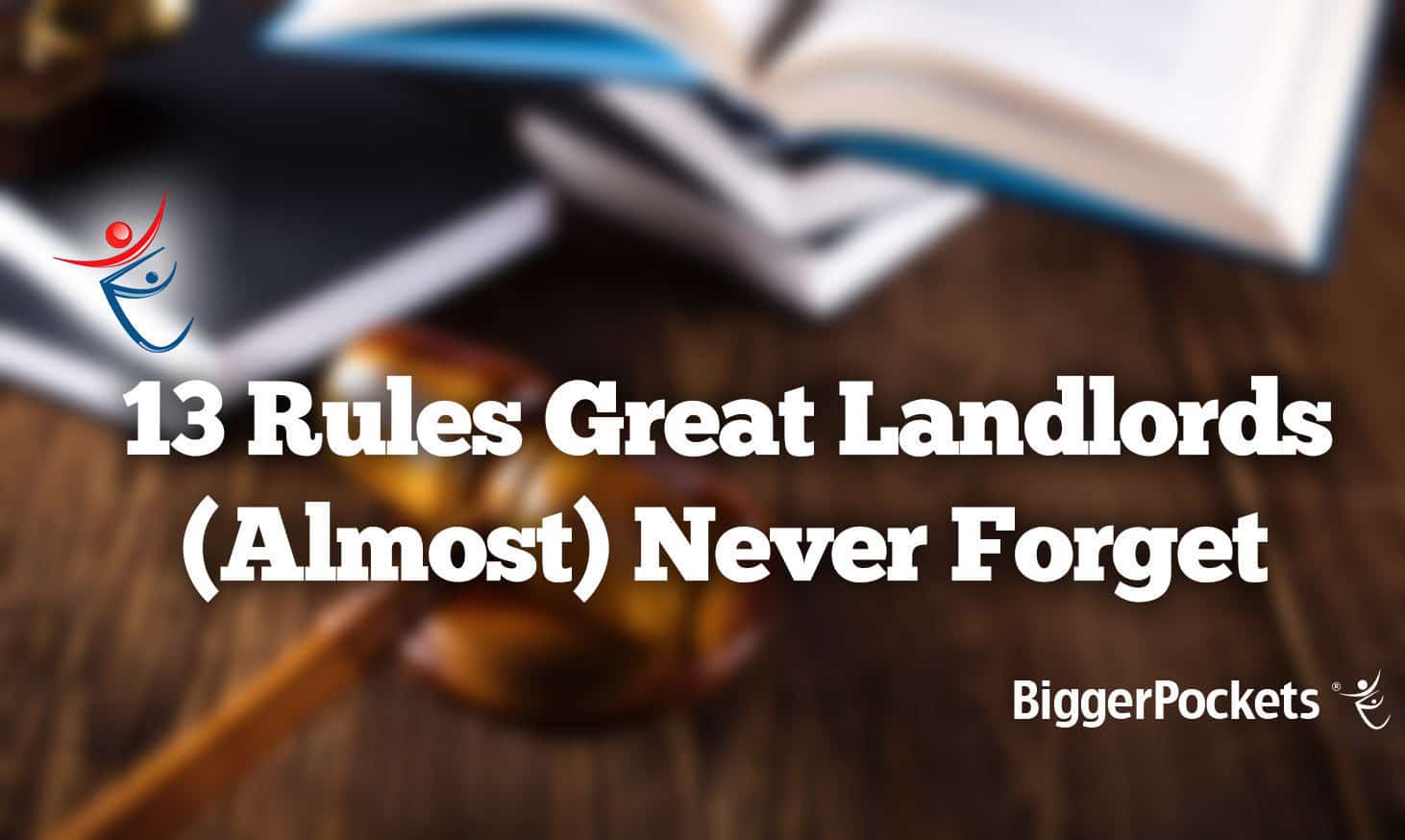 13 Rules Great Landlords (Almost) Never Break