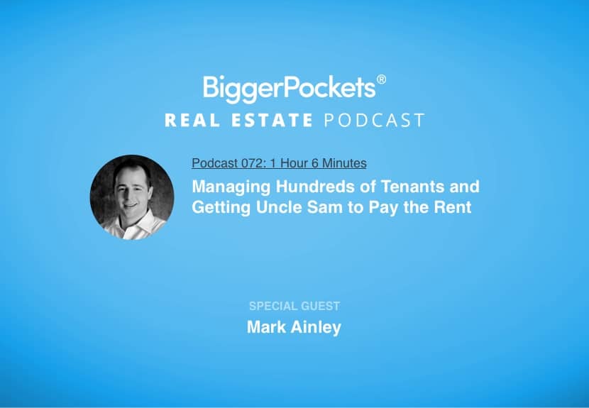 Managing Hundreds of Tenants and Getting Uncle Sam to Pay the Rent with Mark Ainley