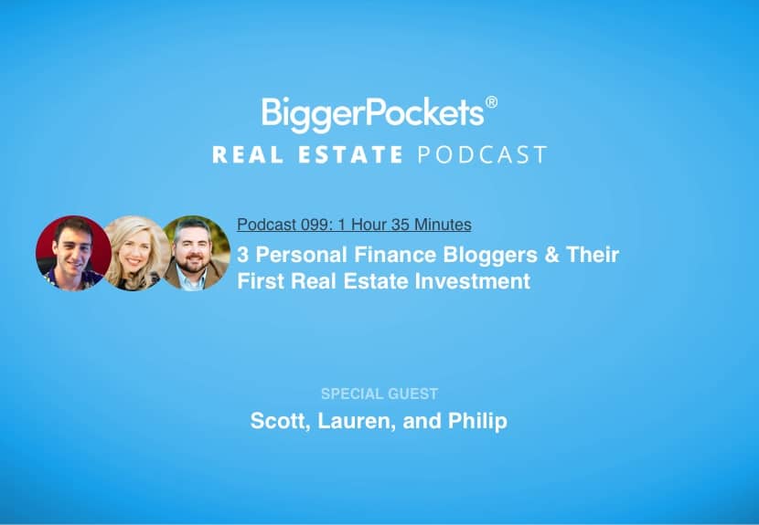 3 Personal Finance Bloggers & Their First Real Estate Investment with Scott, Lauren, and Philip