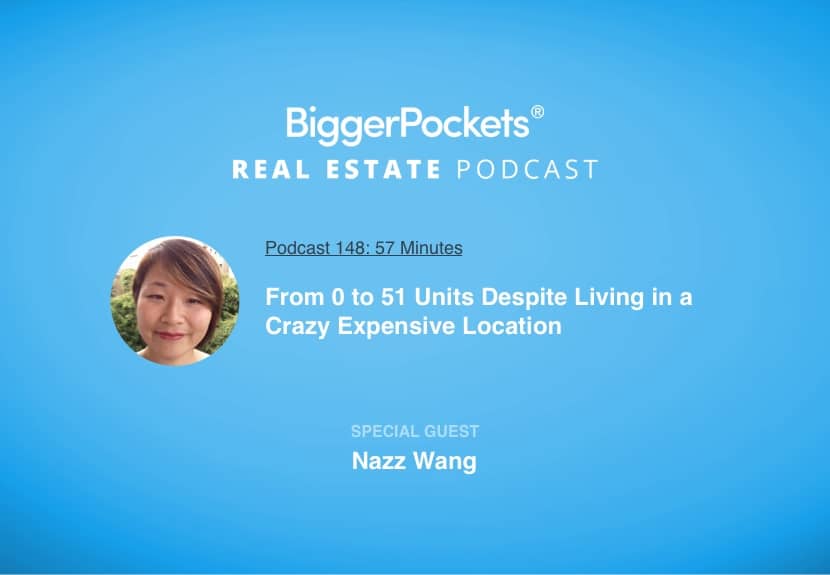 From 0 to 51 Units Despite Living in a Crazy Expensive Location with Nazz Wang