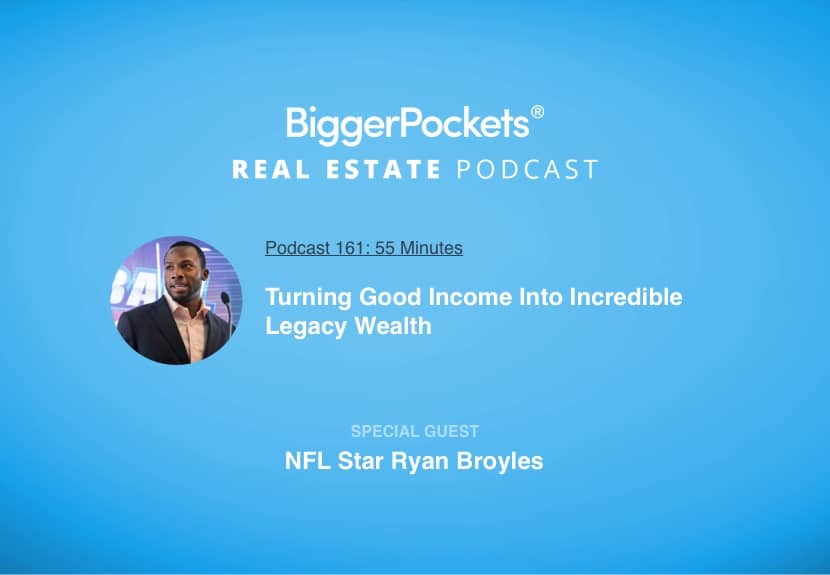 Turning Good Income Into Incredible Legacy Wealth with NFL Star Ryan Broyles