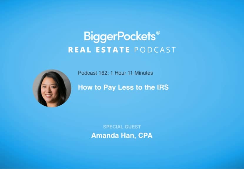 How to Pay Less to the IRS with Amanda Han, CPA