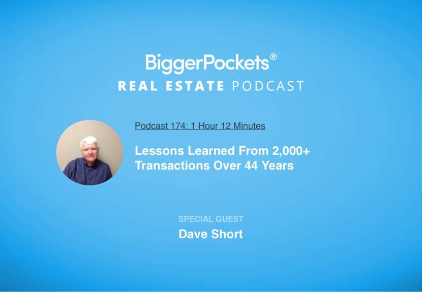 Lessons Learned From 2,000+ Transactions Over 44 Years with Dave Short