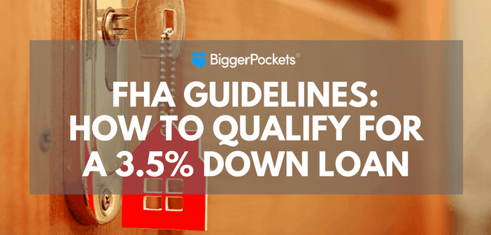FHA Guidelines: How to Qualify for a 3.5% Down Loan