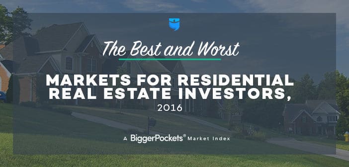 The Best and Worst Markets for Residential Real Estate Investors, 2016