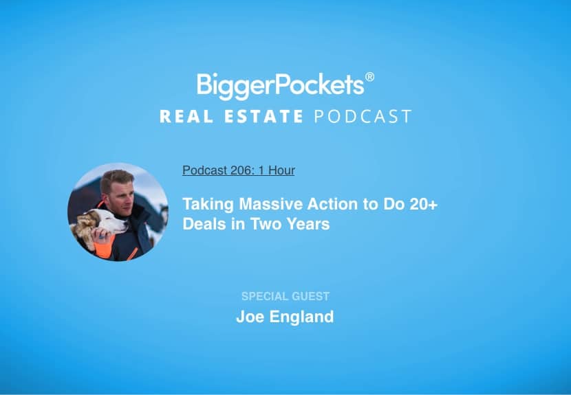 Taking Massive Action to Do 20+ Deals in Two Years with Joe England