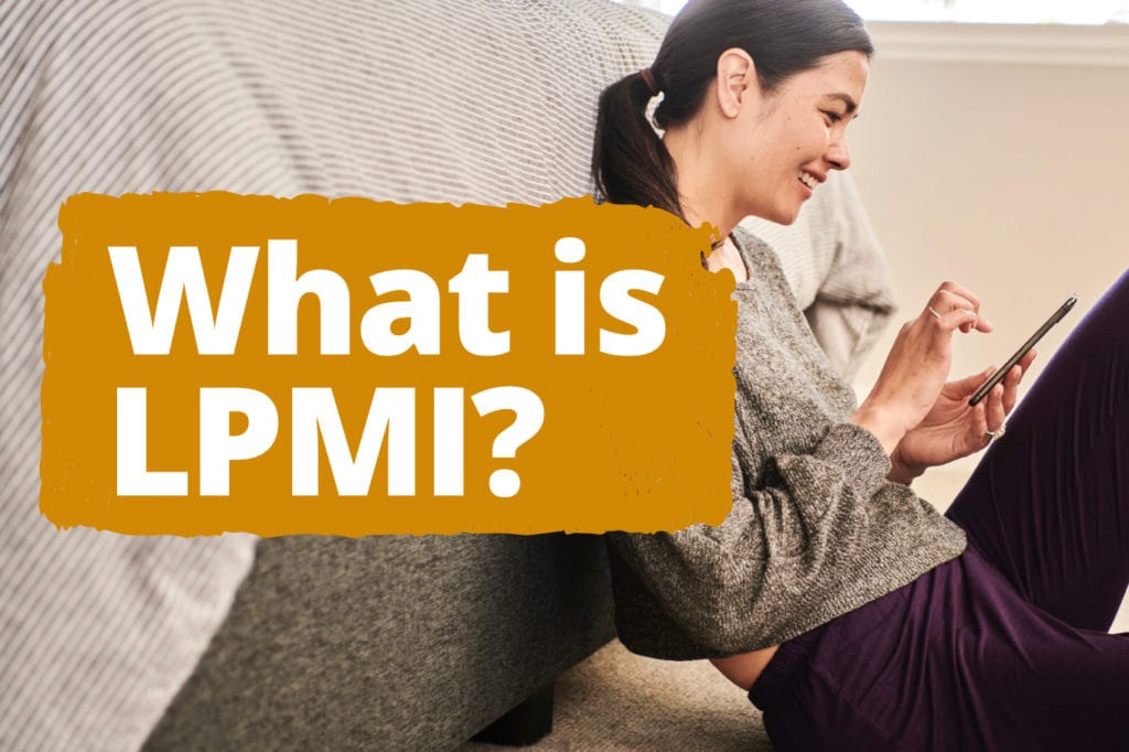 LPMI: What is Lender-Paid Mortgage Insurance and Is It Right for You?