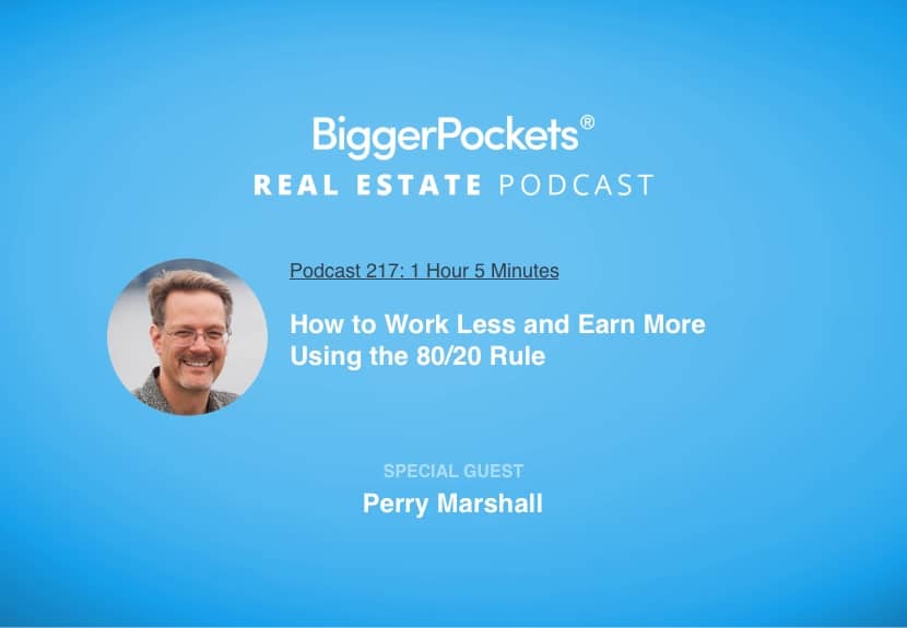 How to Work Less and Earn More Using the 80/20 Rule with Perry Marshall