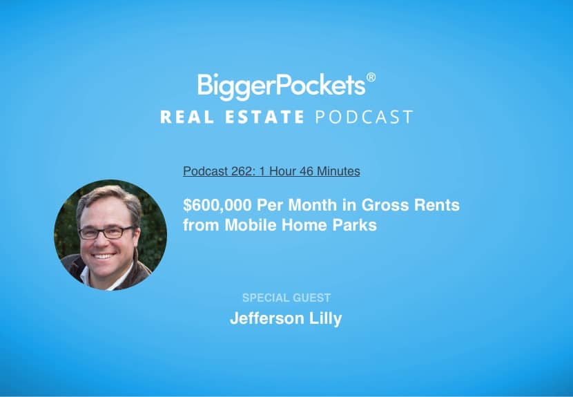 $600,000 Per Month in Gross Rents from Mobile Home Parks with Jefferson Lilly