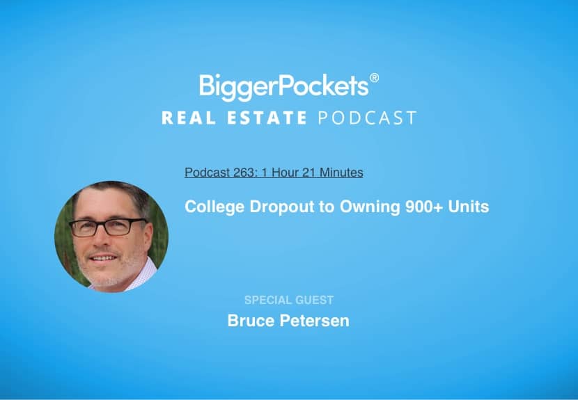 College Dropout to Owning 900+ Units with Bruce Petersen