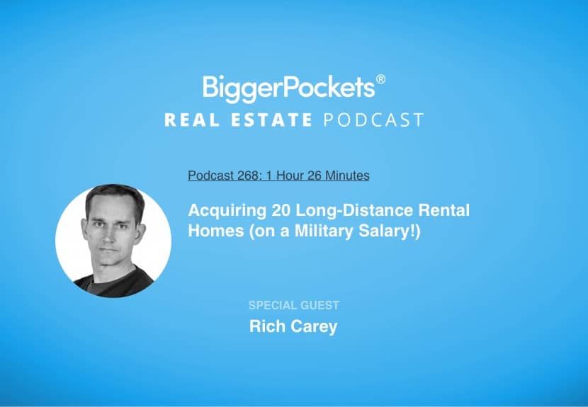 Acquiring 20 Long-Distance Rental Homes (on a Military Salary!) with Rich Carey