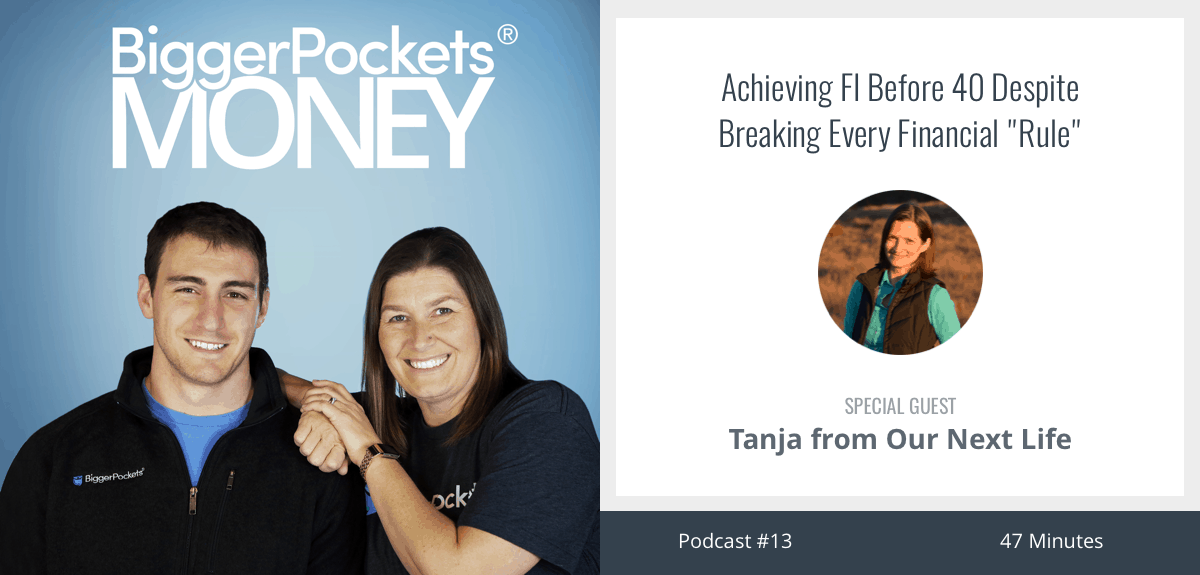 Achieving FI Before 40 Despite Breaking Every Financial “Rule” with Tanja from Our Next Life