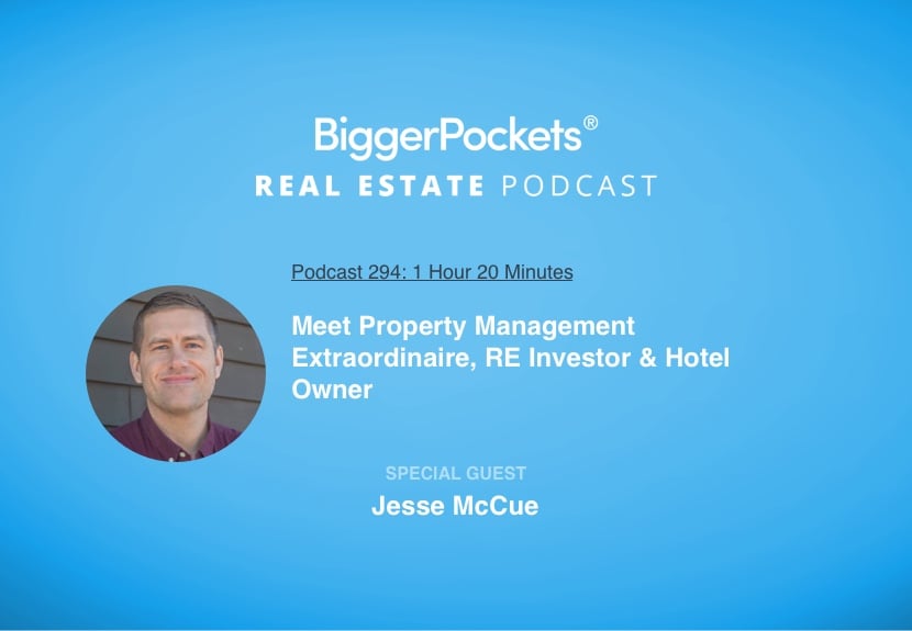 Meet Property Management Extraordinaire, RE Investor & Hotel Owner Jesse McCue