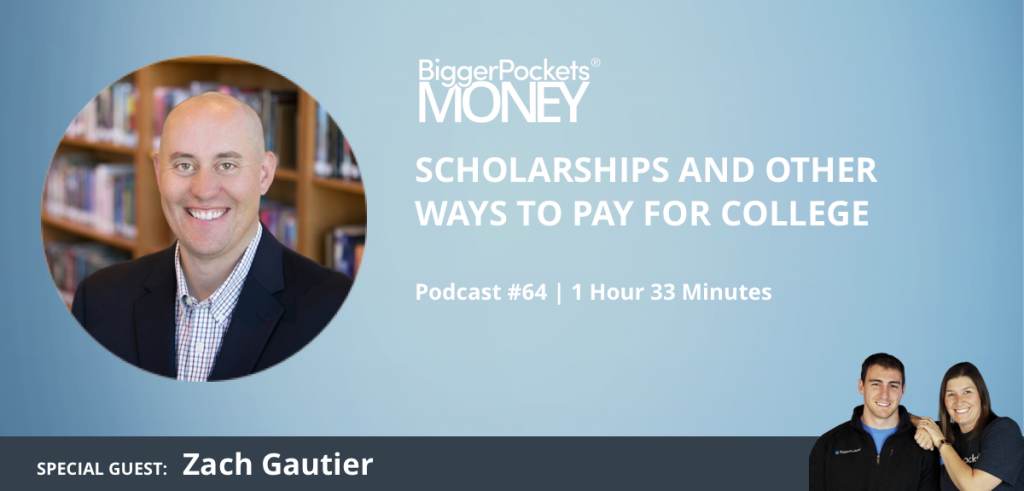 Scholarships and Other Ways to Pay for College with Zach Gautier