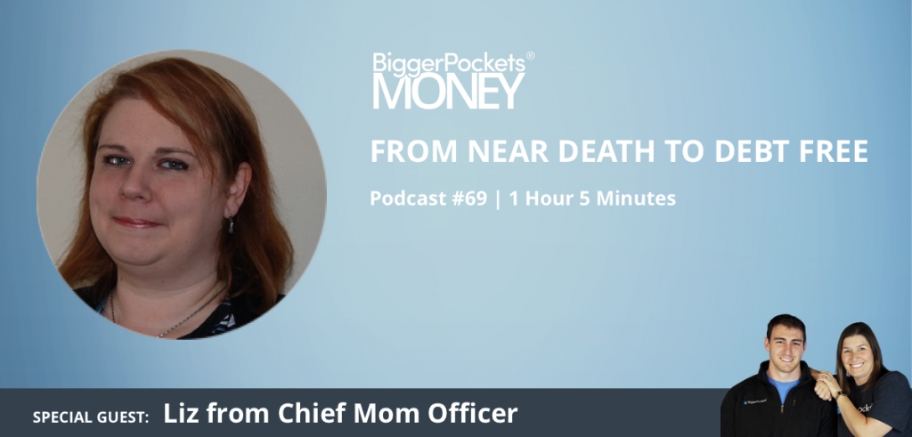 From Near Death to Debt-Free With Liz From Chief Mom Officer