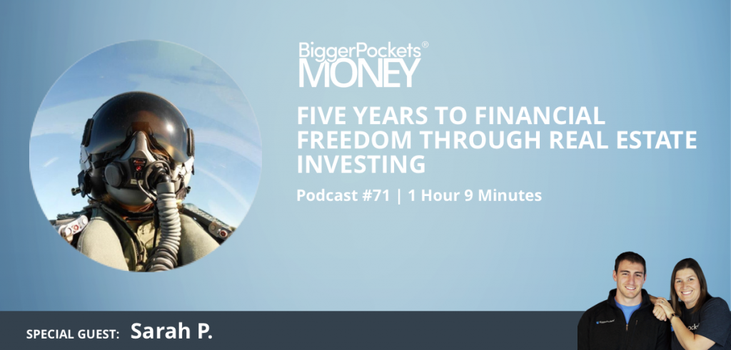 5 Years to Financial Freedom Through Real Estate Investing With Sarah P.