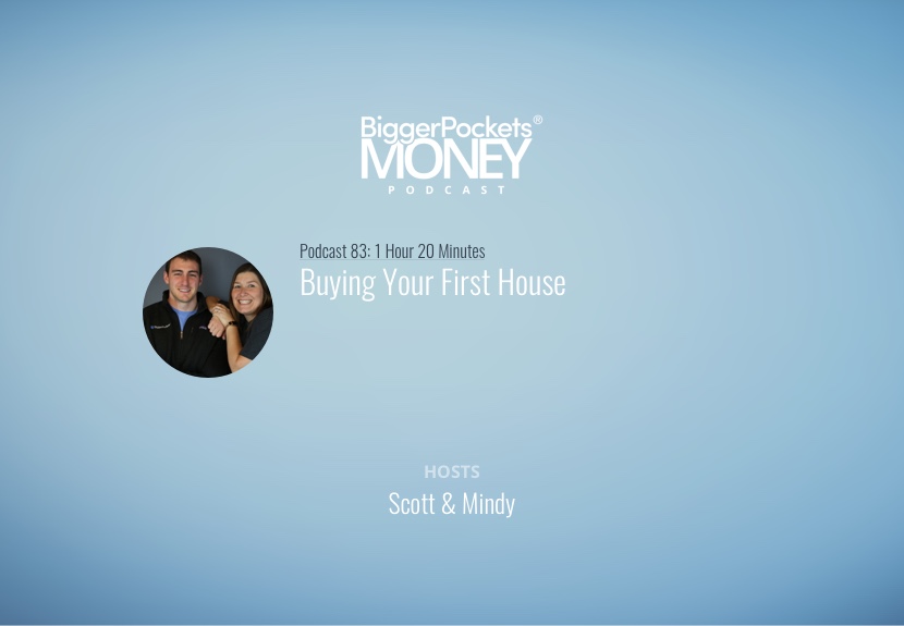 Buying Your First House with Scott & Mindy