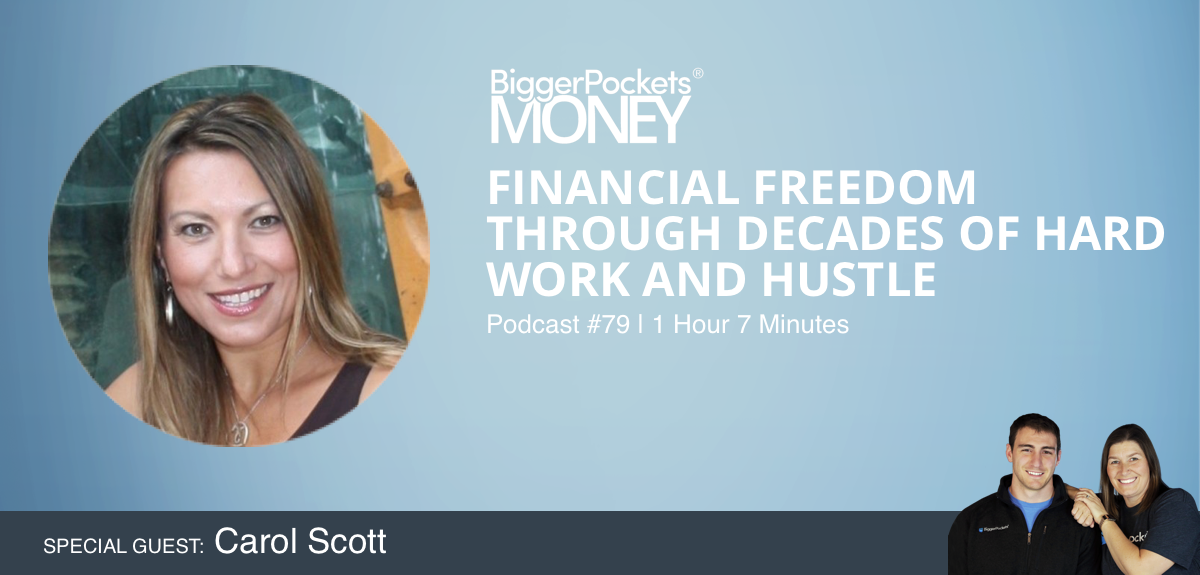 Financial Freedom Through Decades of Hard Work and Hustle with Carol Scott