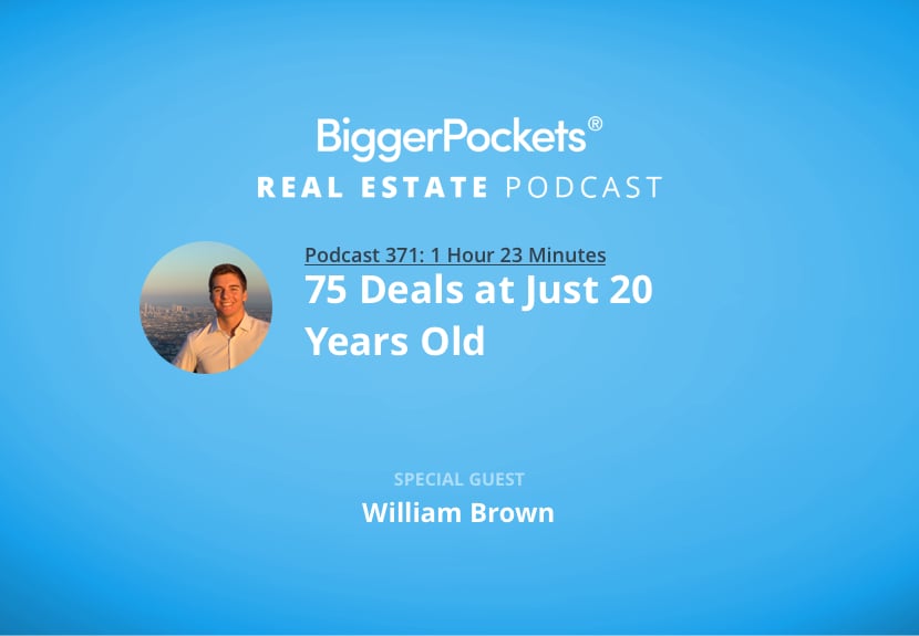 75 Deals at Just 20 Years Old with William Brown