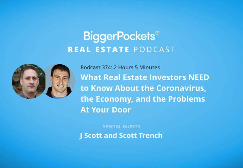 What Real Estate Investors NEED to Know About the Coronavirus, the Economy, and the Problems at Your Door