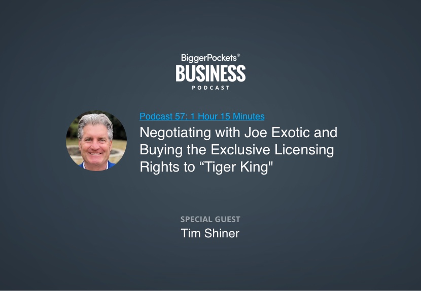 Negotiating with Joe Exotic and Buying the Exclusive Licensing Rights to “Tiger King”