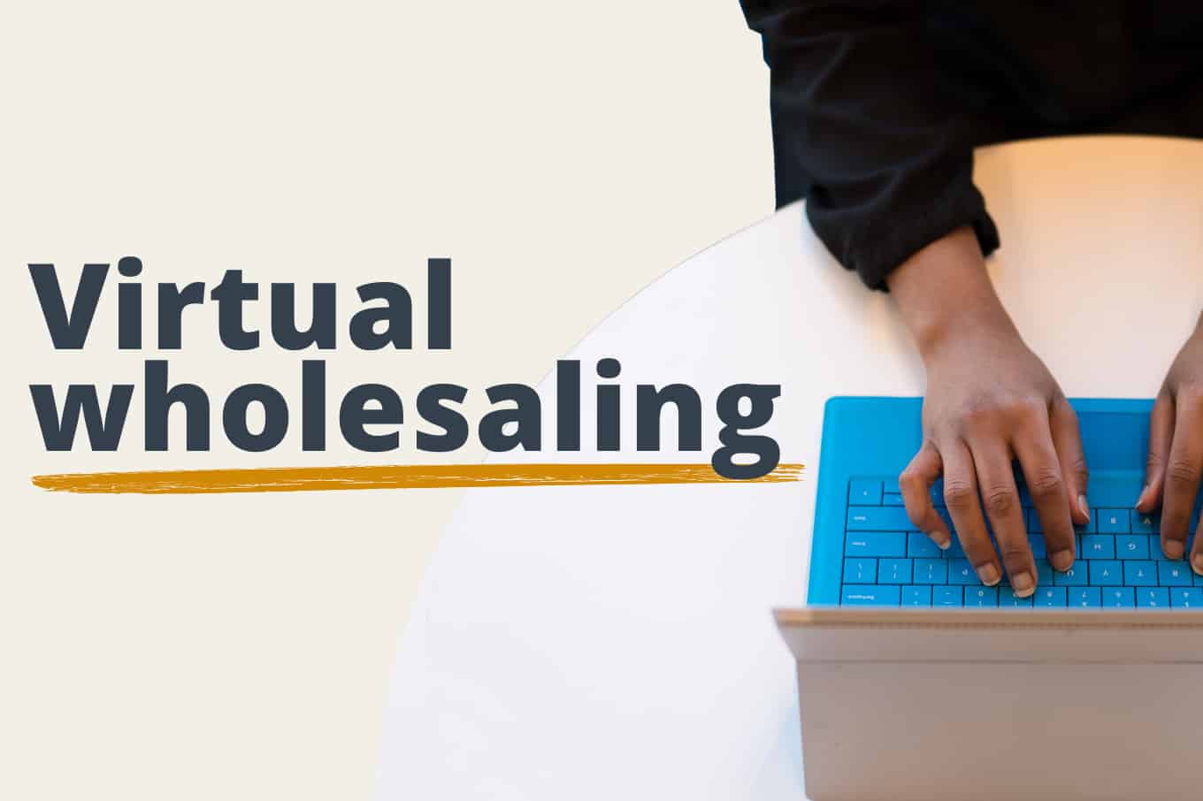 Virtual Wholesaling: Invest From Afar — In Any Market