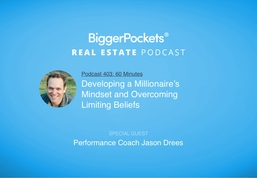 Developing a Millionaire’s Mindset and Overcoming Limiting Beliefs with Performance Coach Jason Drees