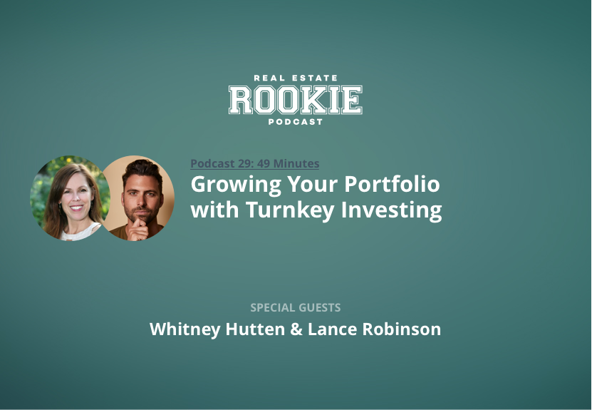 Growing Your Portfolio with Turnkey Investing with Whitney Hutten and Lance Robinson