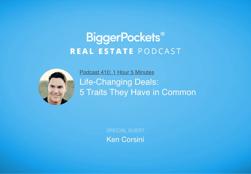 Life-Changing Deals: 5 Traits They Have in Common with Ken Corsini