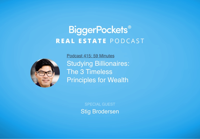 Studying Billionaires: The 3 Timeless Principles for Wealth with Stig Brodersen