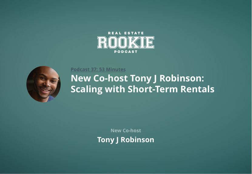 New Co-host Tony J Robinson: Scaling with Short-Term Rentals