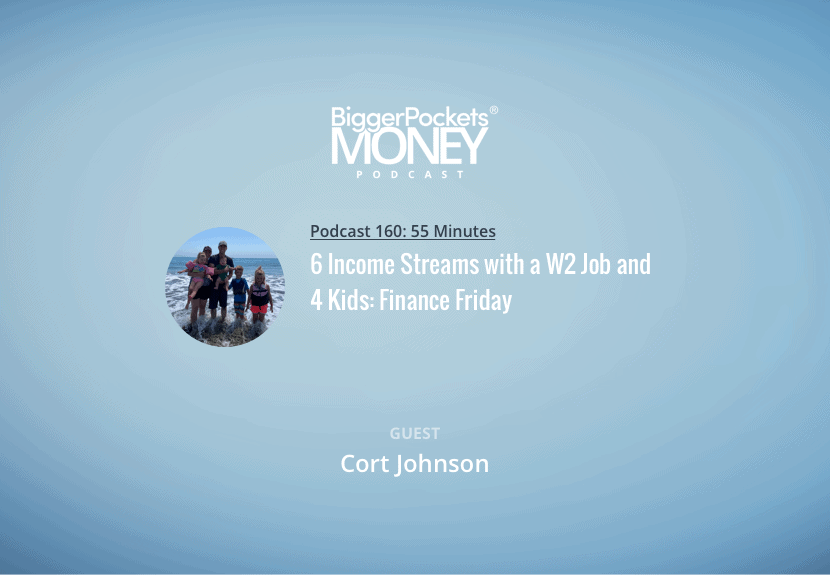 6 Income Streams with a W2 Job and 4 Kids: Finance Friday