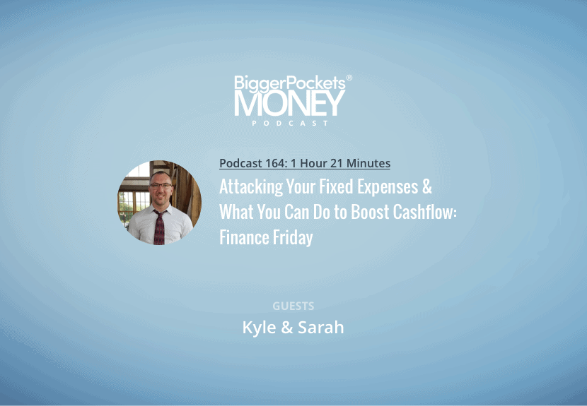 Attacking Your Fixed Expenses & What You Can Do to Boost Cashflow: Finance Friday