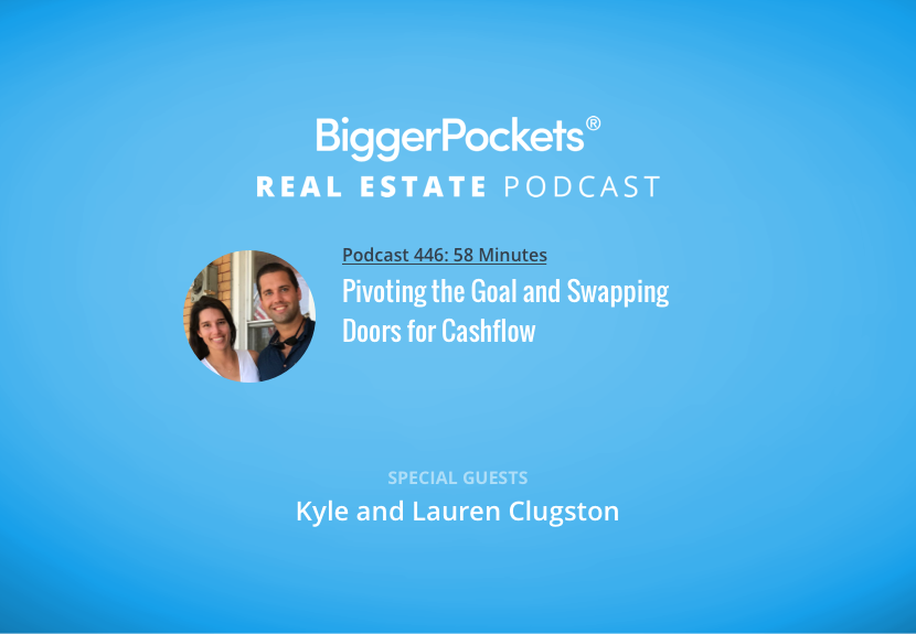 Pivoting the Goal and Swapping Doors for Cashflow with Kyle and Lauren Clugston