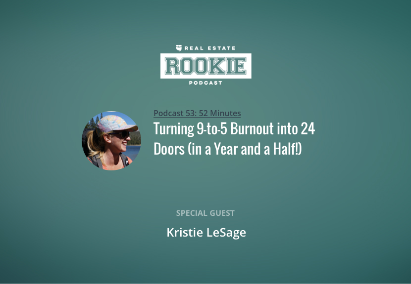 Turning 9-to-5 Burnout into 24 Doors (in a Year and a Half!) with Kristie LeSage