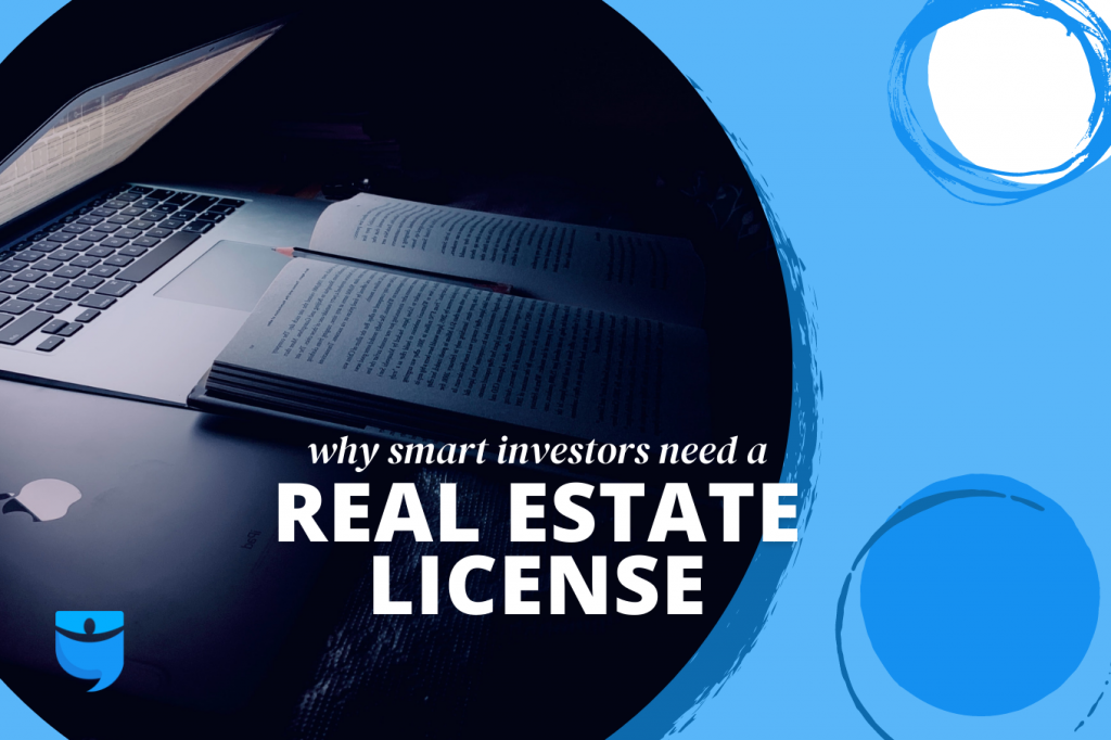 8 Reasons Smart Investors Get Their Real Estate License