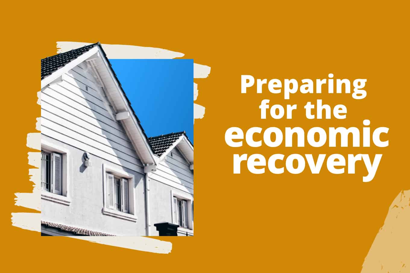 How Real Estate Investors Can Prepare For Economic Recovery