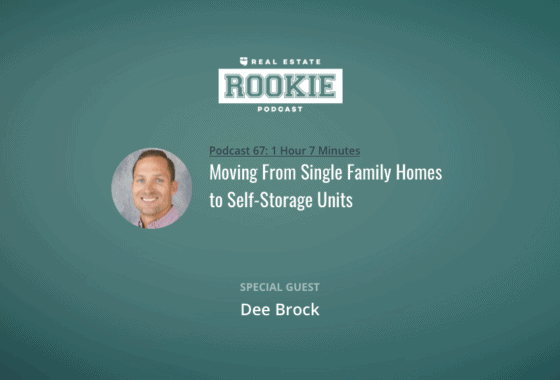 Moving From Single Family Homes to Self-Storage Units with Dee Brock