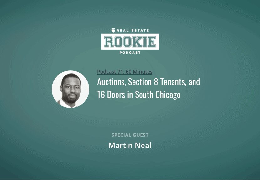 Auctions, Section 8 Tenants, and 16 Doors in South Chicago with Martin Neal