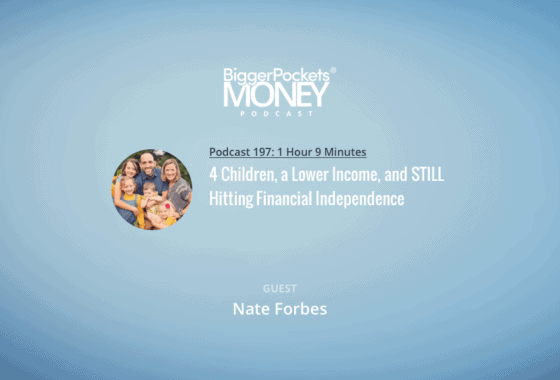 4 Children, a Lower Income, and STILL Hitting Financial Independence