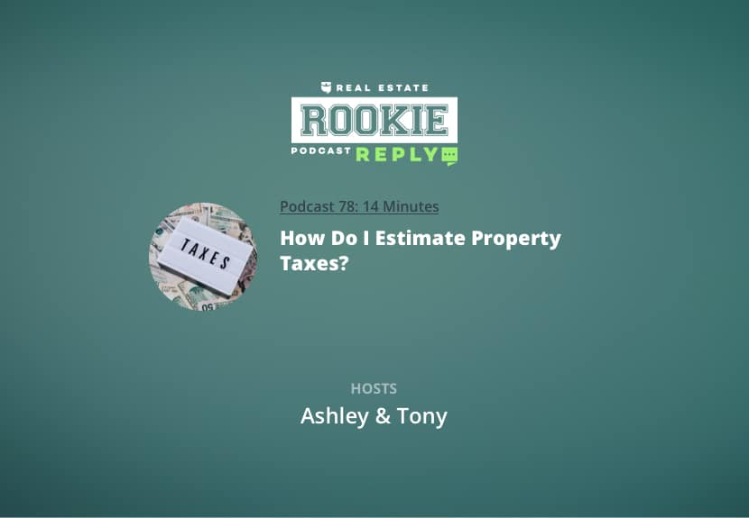 Rookie Reply: How Do I Estimate Property Taxes?