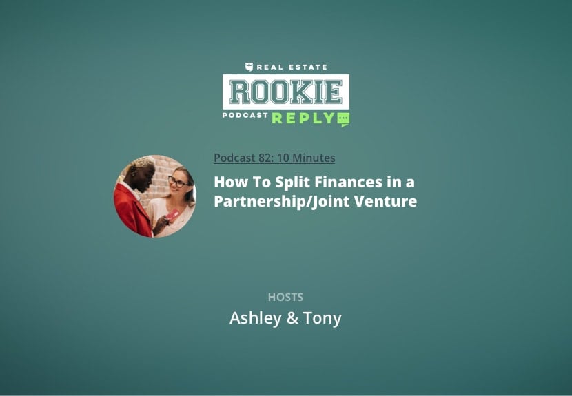 Rookie Reply: How To Split Finances in a Partnership/Joint Venture