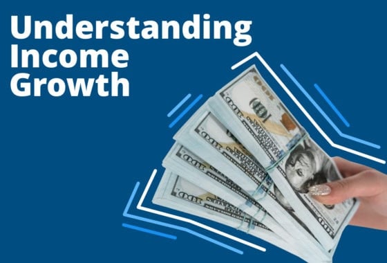 Follow the Income: Understanding Income Growth