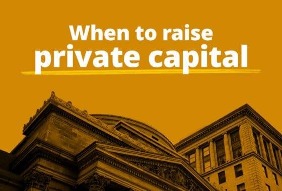 Should You Raise Private Capital for Your Next Investment Project?