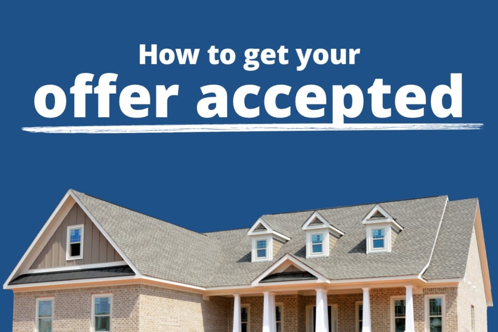 16 Tips for Getting Your Offer Accepted