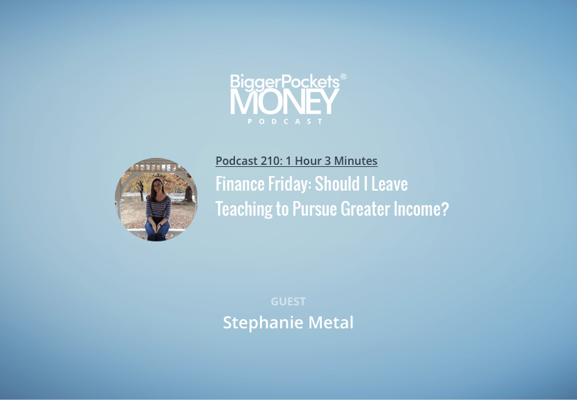 Finance Friday: Should I Leave Teaching to Pursue Greater Income?