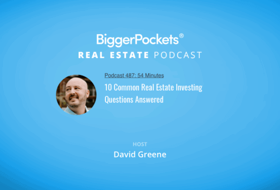 10 Common Real Estate Investing Questions Answered by David Greene