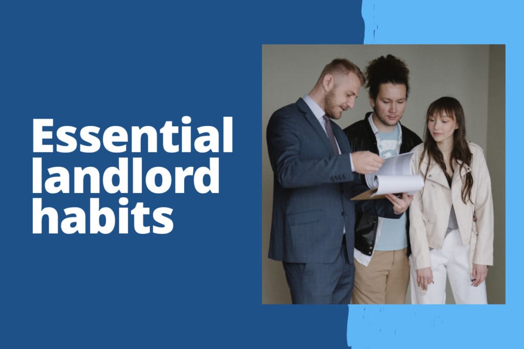 8 Essential Habits Every Successful Landlord Must Practice